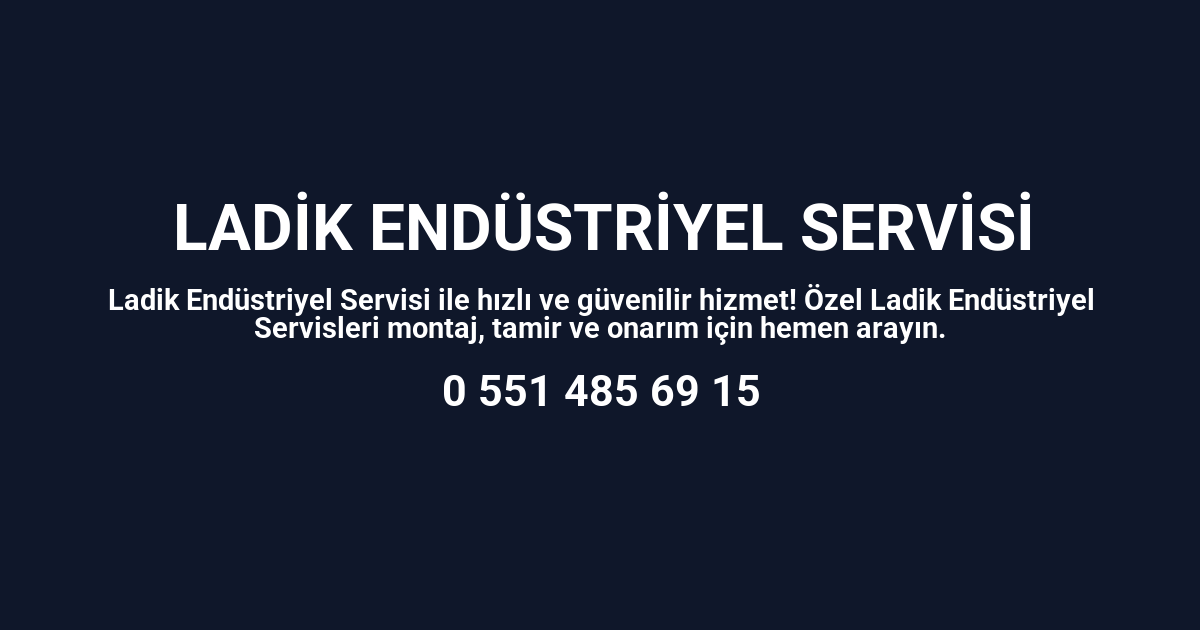 Ladik Endüstriyel Servisi